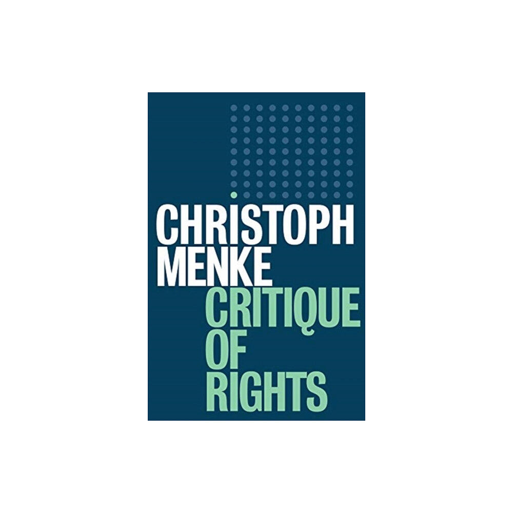 John Wiley And Sons Ltd Critique of Rights (häftad, eng)