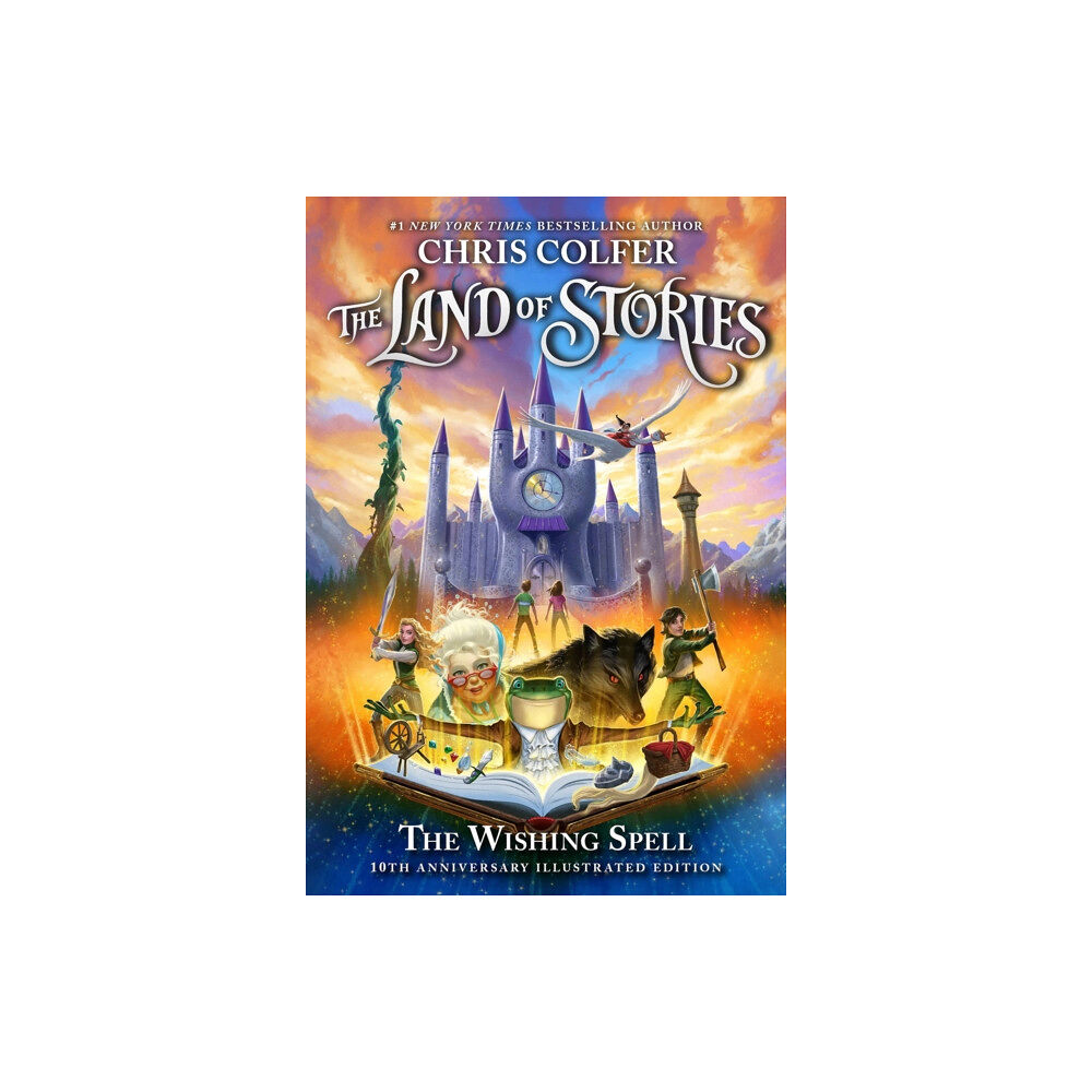 Hachette Children's Group The Land of Stories: The Wishing Spell 10th Anniversary Illustrated Edition (inbunden, eng)