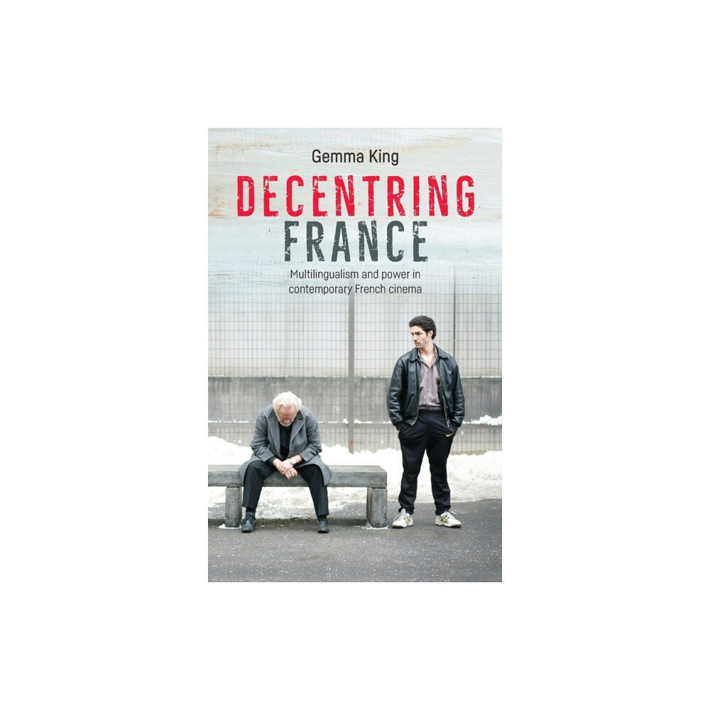 Manchester university press Decentring France (häftad, eng)