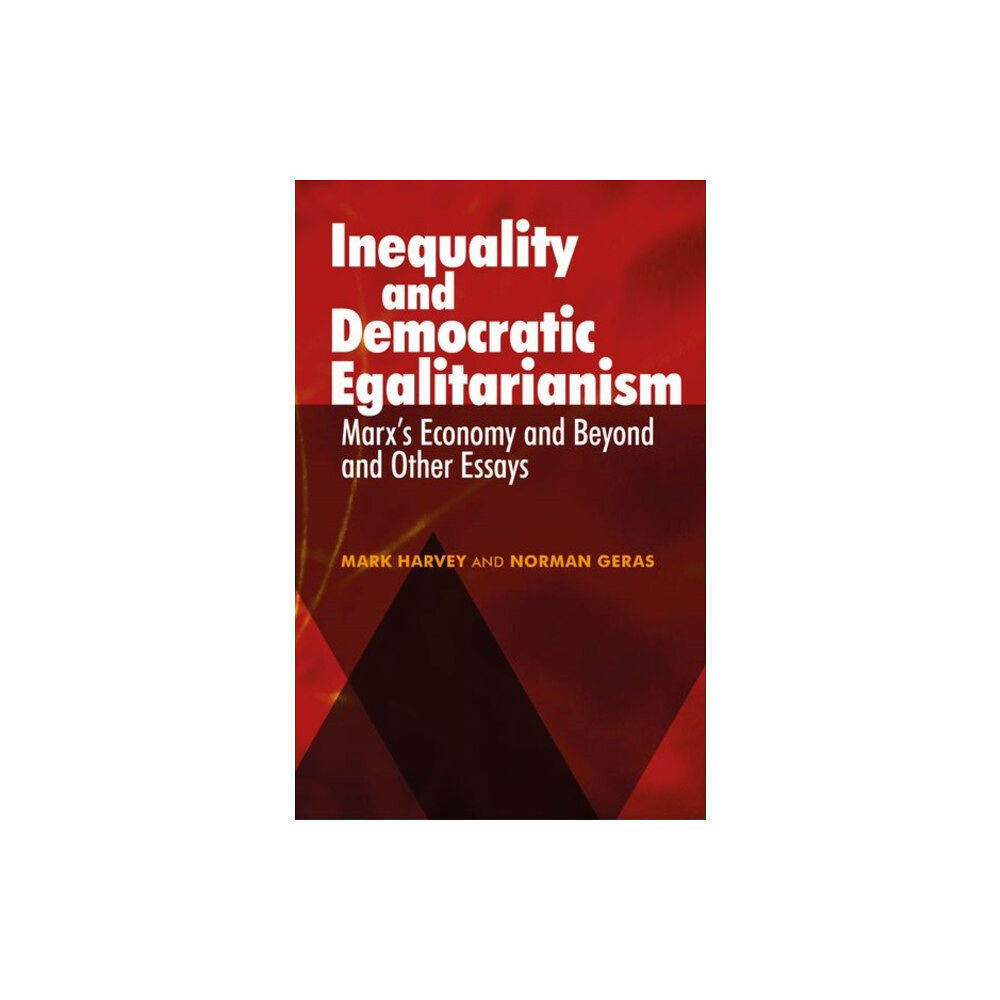 Manchester university press Inequality and Democratic Egalitarianism (inbunden, eng)