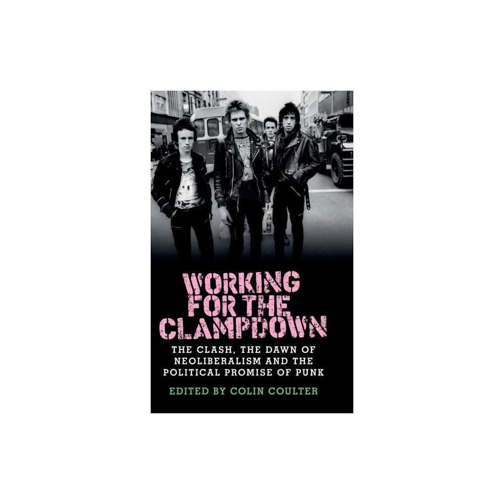 Manchester university press Working for the Clampdown (inbunden, eng)