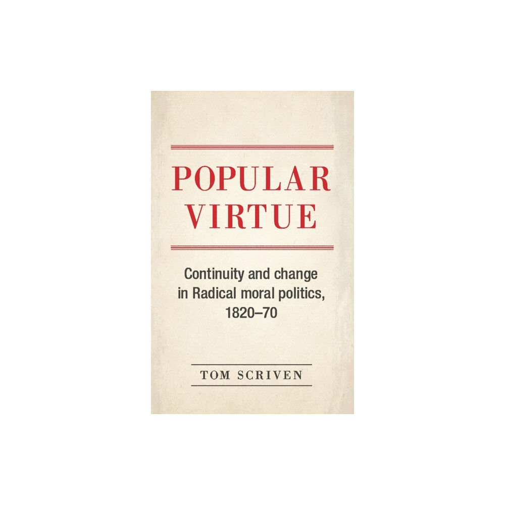 Manchester university press Popular Virtue (inbunden, eng)