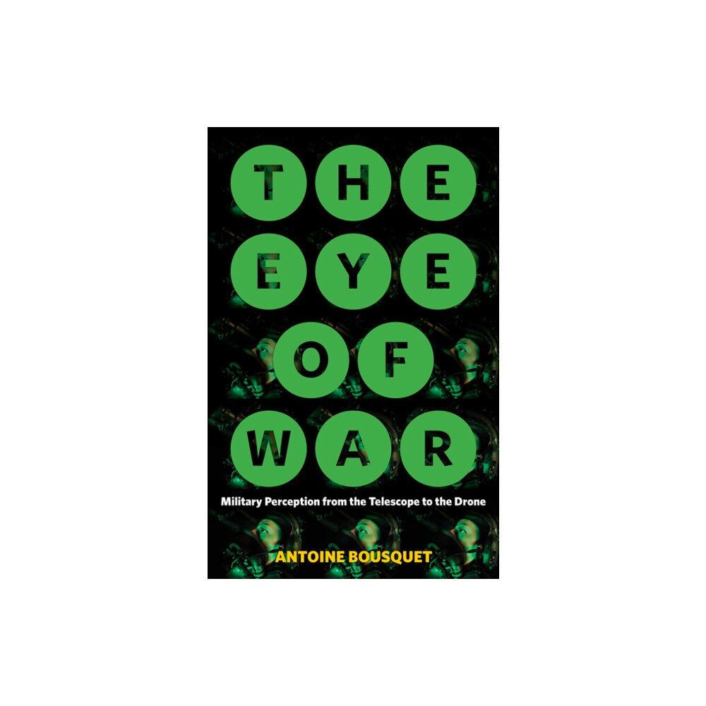 University of Minnesota Press The Eye of War (häftad, eng)