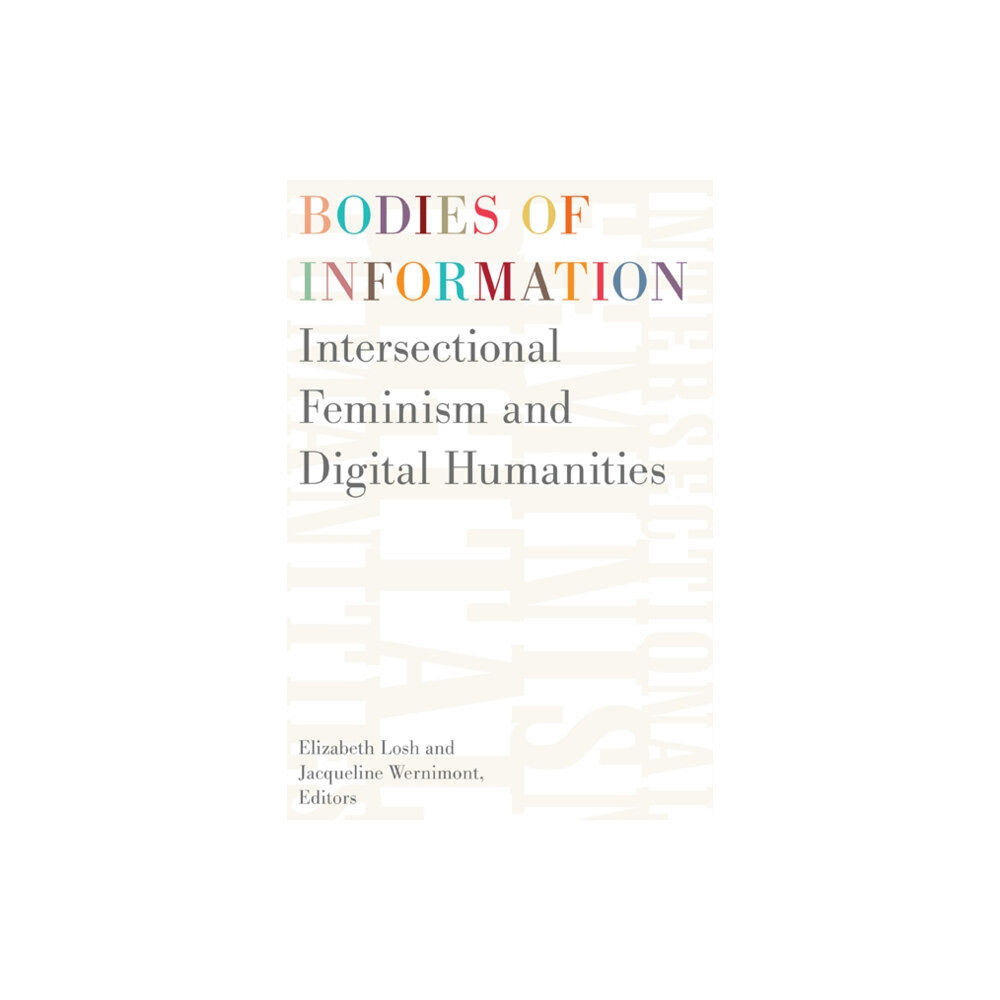 University of Minnesota Press Bodies of Information (häftad, eng)