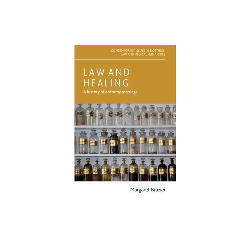 Manchester university press Law and Healing (inbunden, eng)