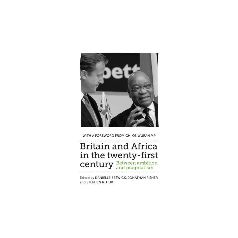 Manchester university press Britain and Africa in the Twenty-First Century (inbunden, eng)