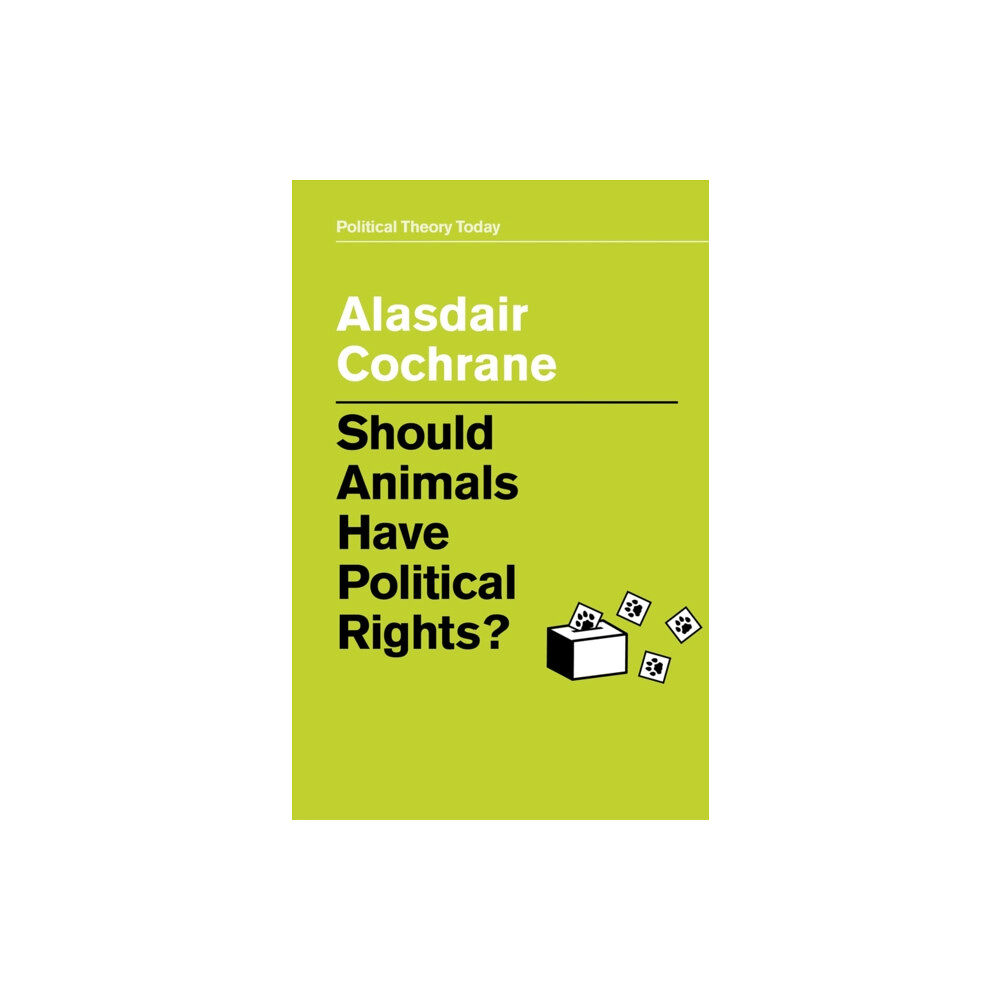 John Wiley And Sons Ltd Should Animals Have Political Rights? (häftad, eng)