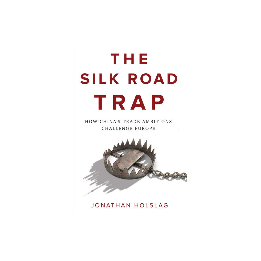 John Wiley And Sons Ltd The Silk Road Trap (häftad, eng)