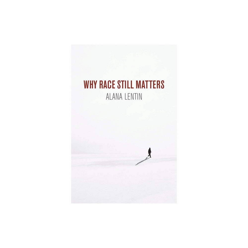 John Wiley And Sons Ltd Why Race Still Matters (häftad, eng)