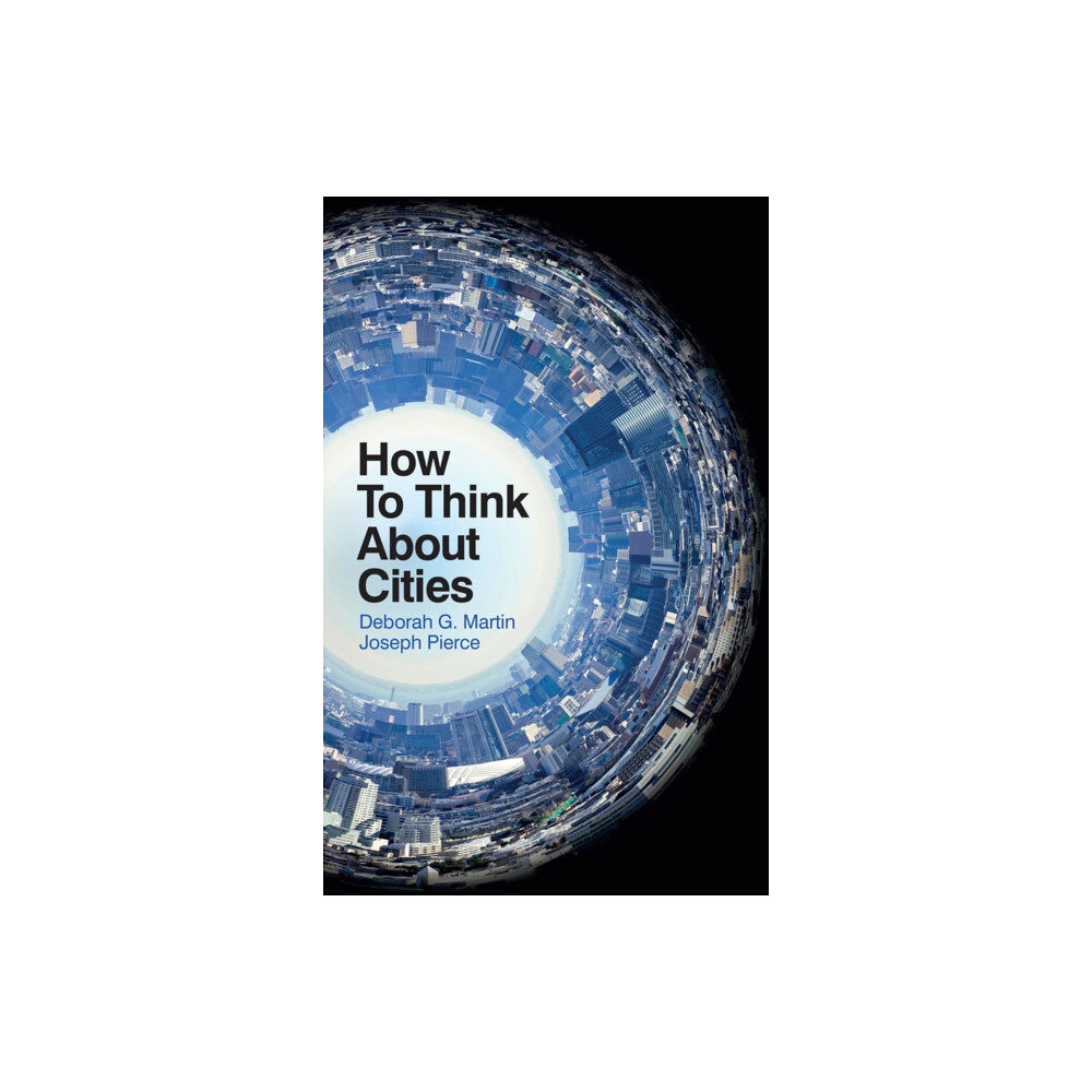 John Wiley And Sons Ltd How To Think About Cities (häftad, eng)