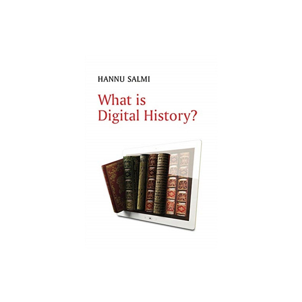 John Wiley And Sons Ltd What is Digital History? (häftad, eng)