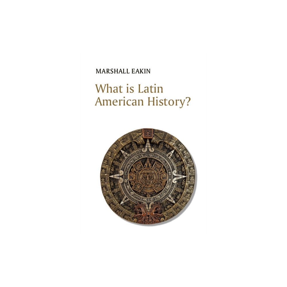 John Wiley And Sons Ltd What is Latin American History? (häftad, eng)