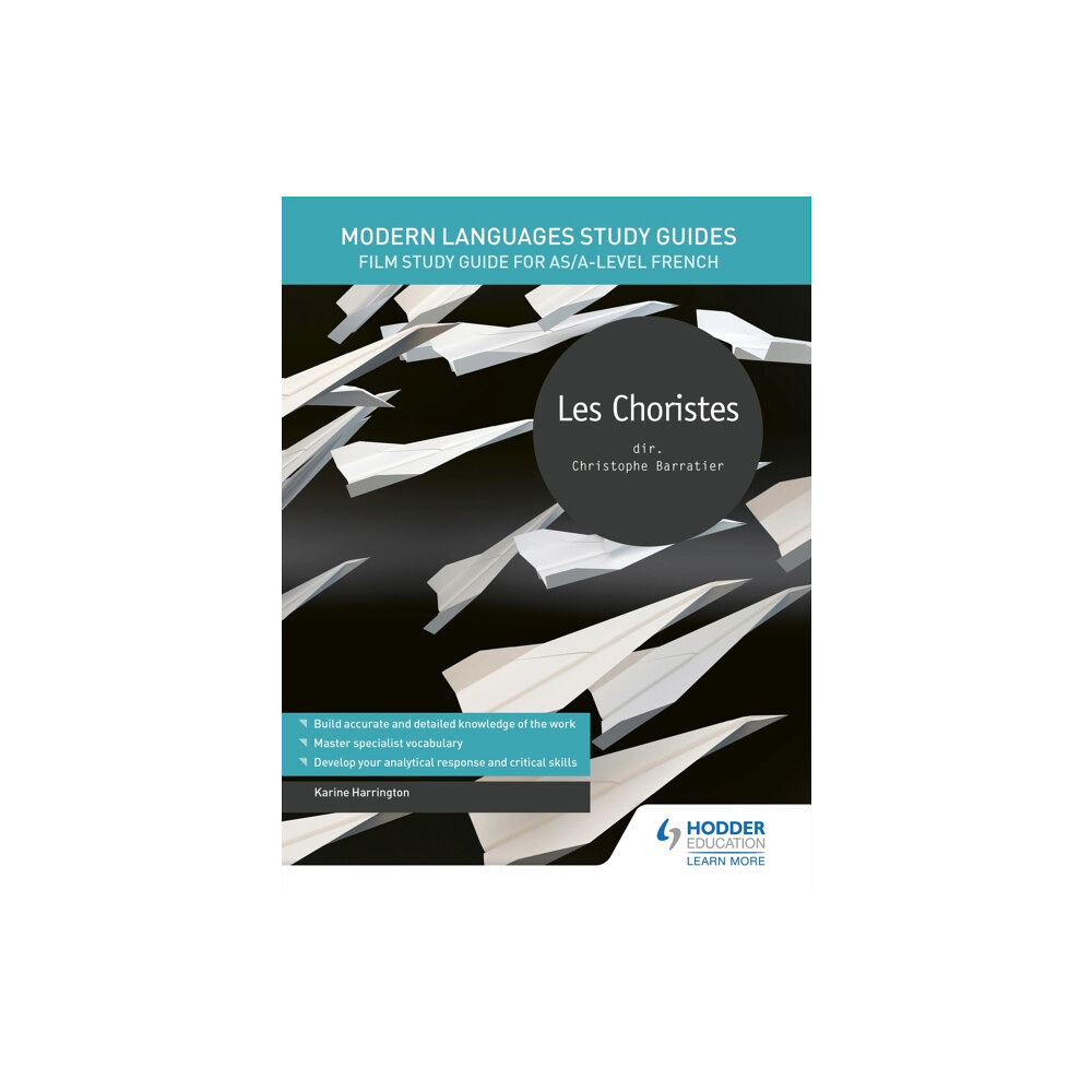 Hodder Education Modern Languages Study Guides: Les choristes (häftad, eng)