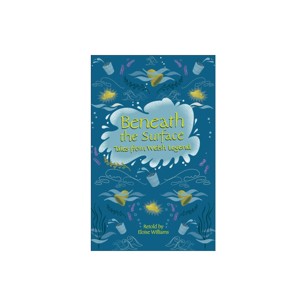 Hachette Learning Reading Planet - Beneath the Surface Tales from Welsh Legend - Level 7: Fiction (Saturn) (häftad, eng)