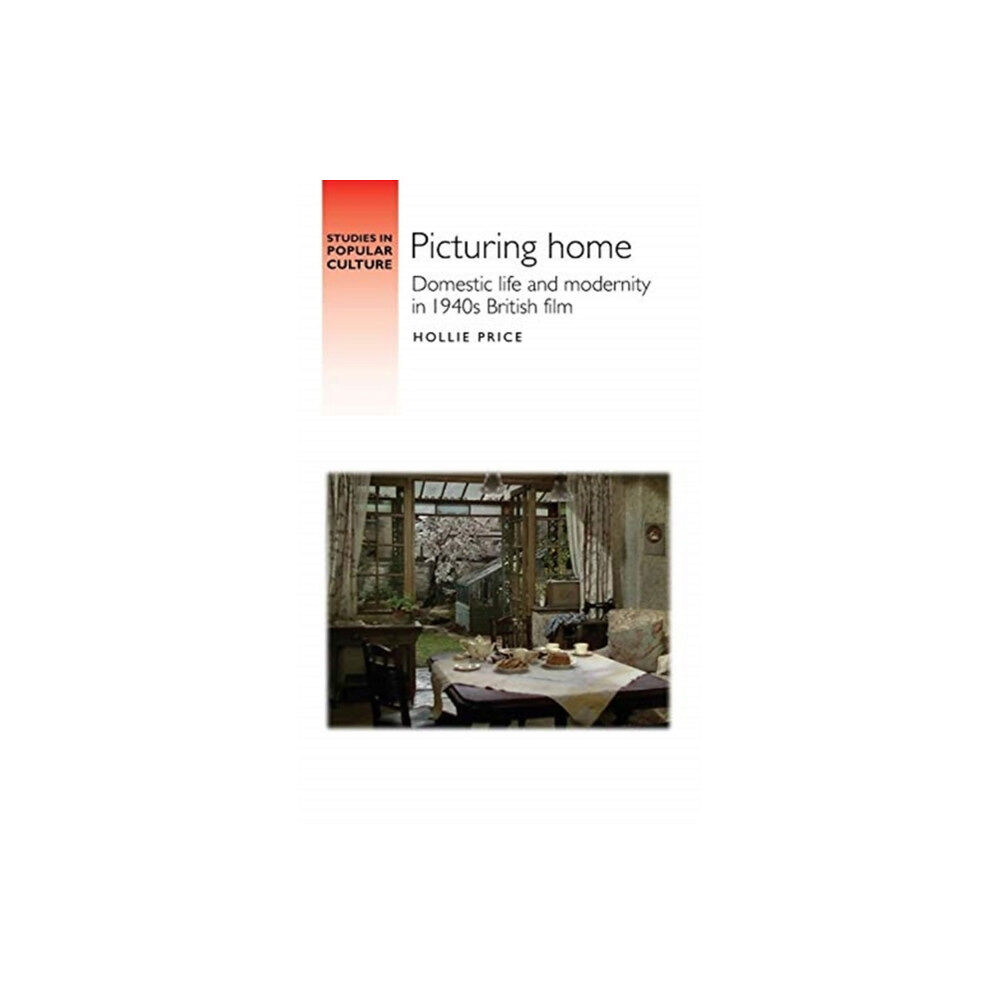 Manchester university press Picturing Home (inbunden, eng)