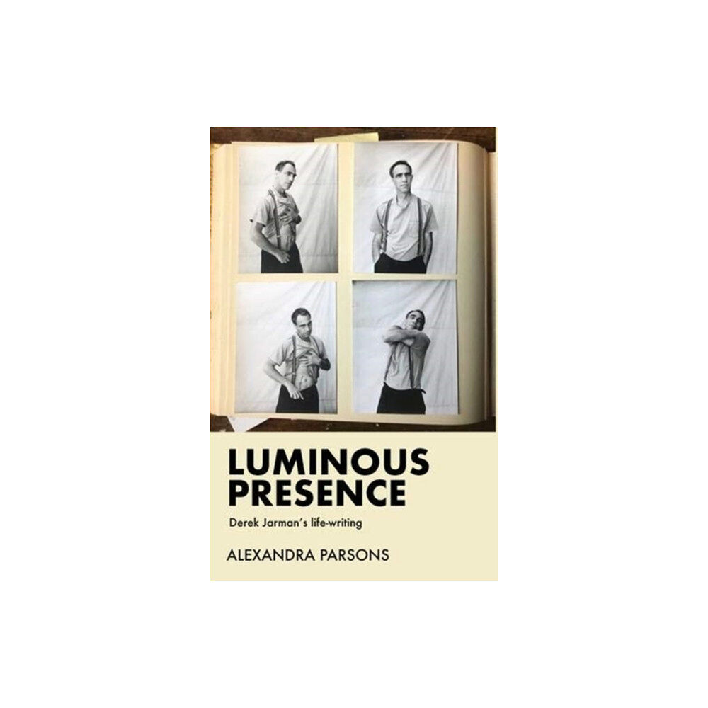 Manchester university press Luminous Presence (inbunden, eng)