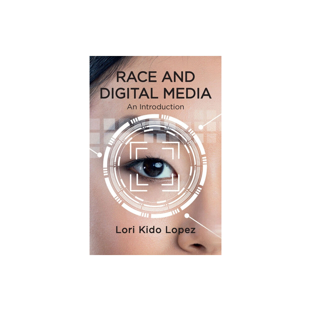 John Wiley And Sons Ltd Race and Digital Media (inbunden, eng)