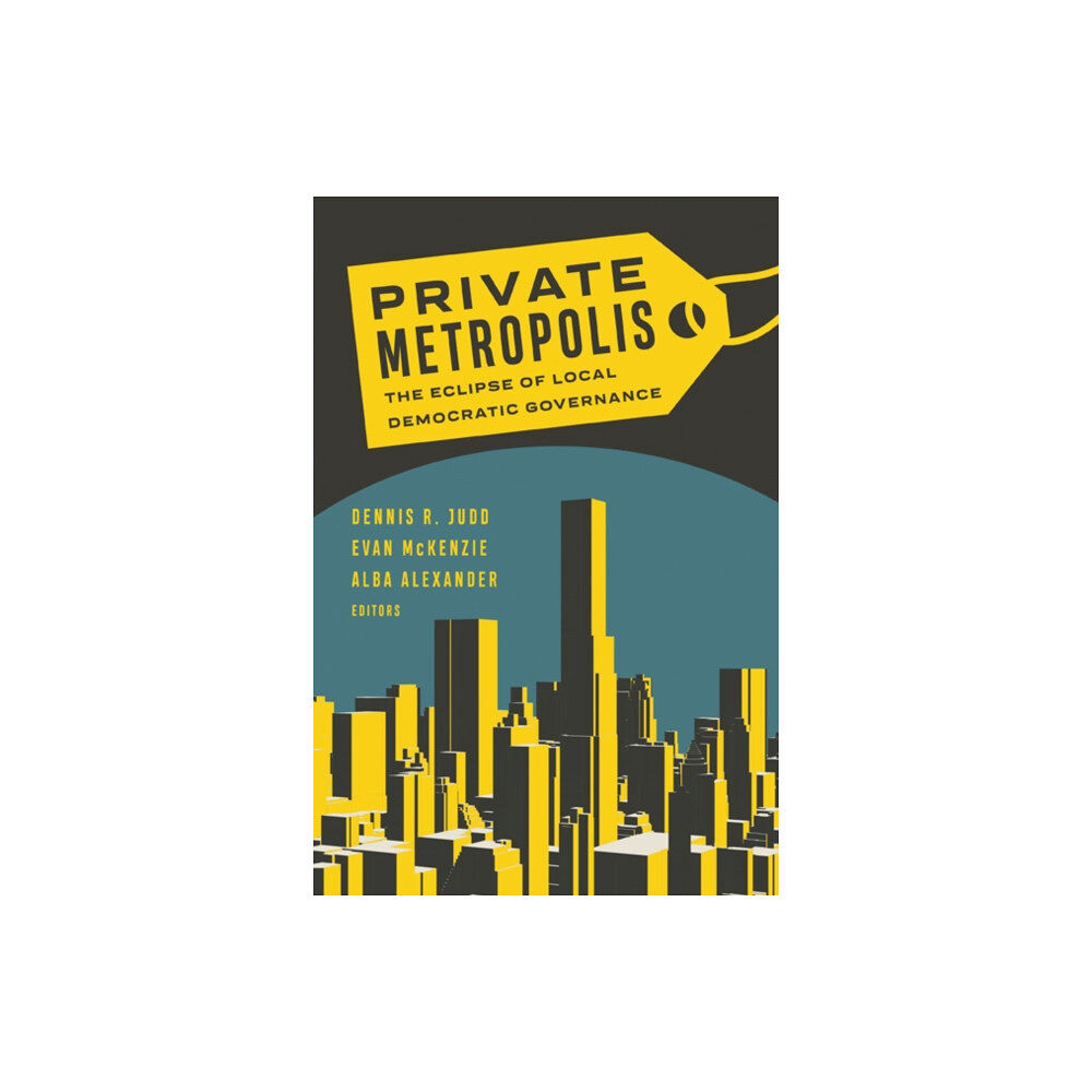 University of Minnesota Press Private Metropolis (häftad, eng)