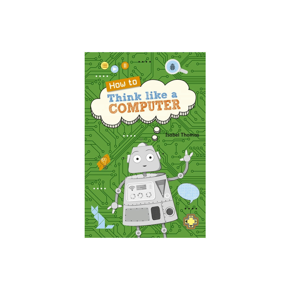 Rising Stars UK Ltd Reading Planet KS2 - How to Think Like a Computer - Level 4: Earth/Grey band (häftad, eng)