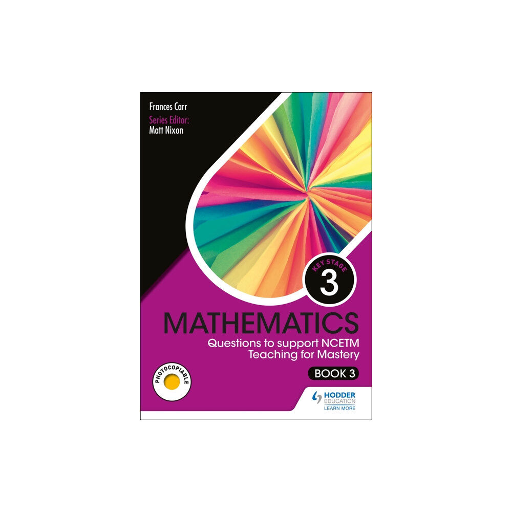 Hodder Education KS3 Mathematics: Questions to support NCETM Teaching for Mastery (Book 3) (häftad, eng)