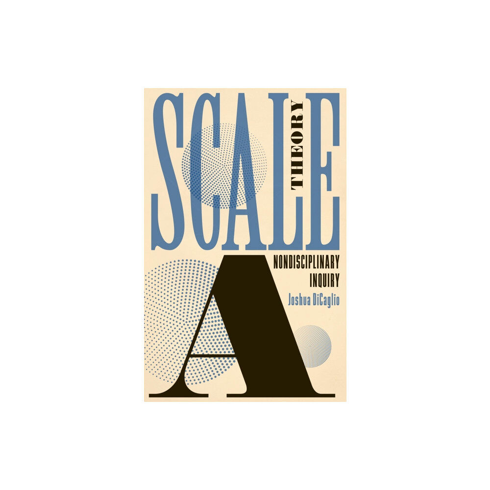 University of Minnesota Press Scale Theory (häftad, eng)