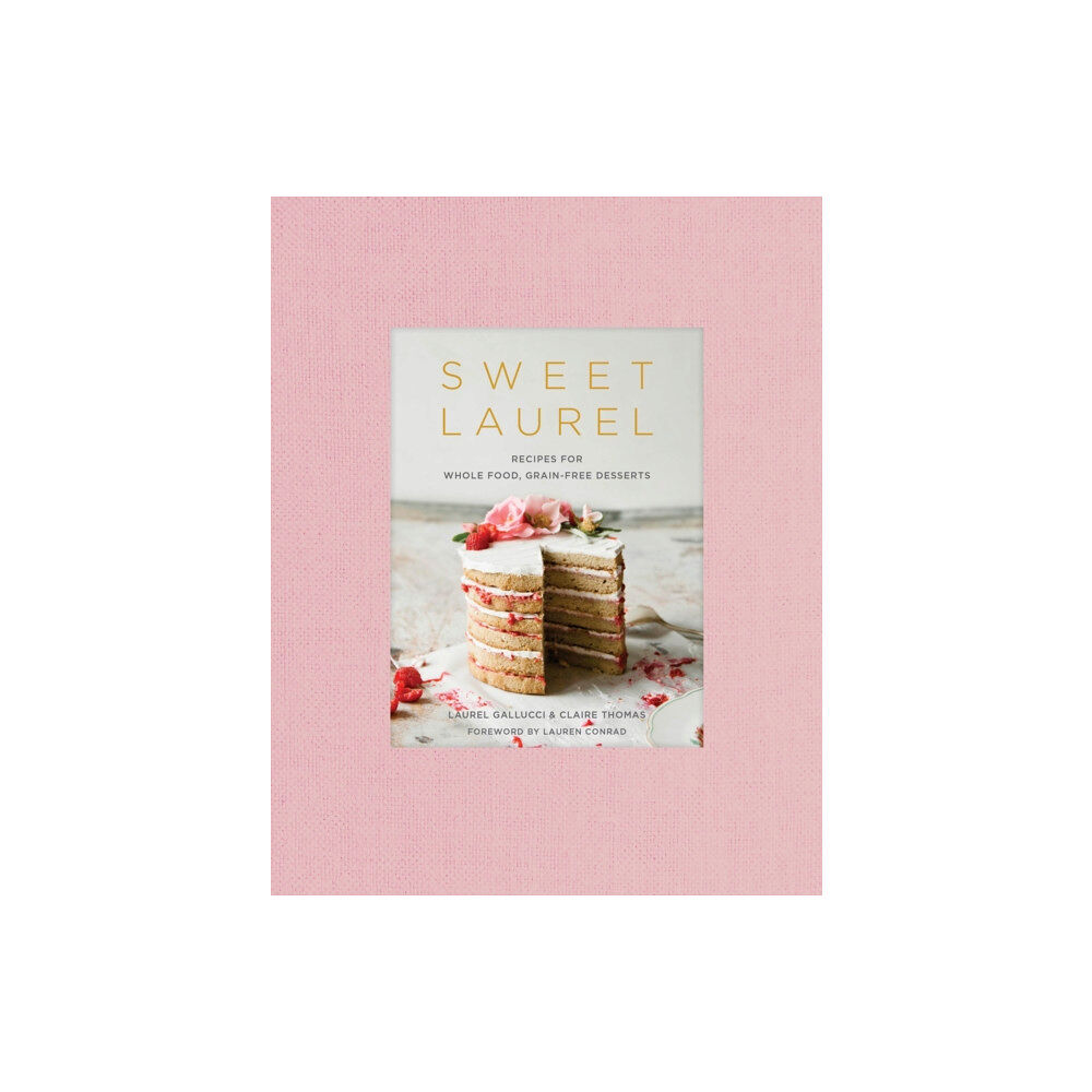 Random House USA Inc Sweet Laurel Cookbook (inbunden, eng)