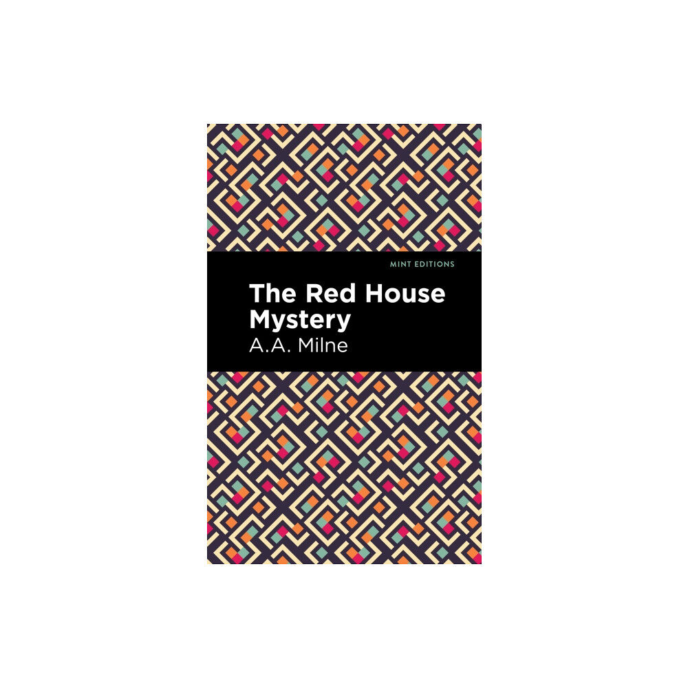 Mint Editions The Red House Mystery (inbunden, eng)