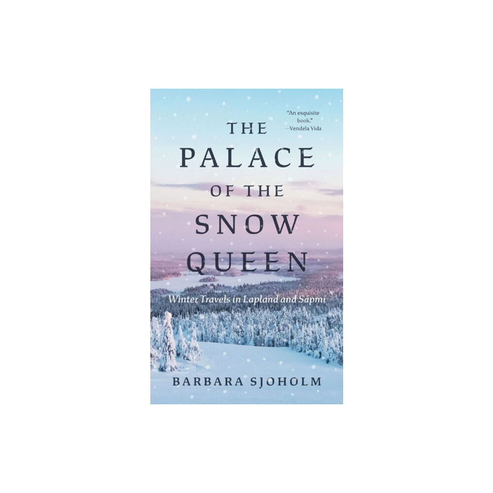 University of Minnesota Press The Palace of the Snow Queen (häftad, eng)