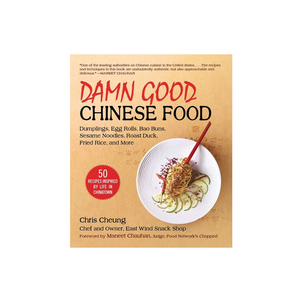 Skyhorse Publishing Damn Good Chinese Food (inbunden, eng)