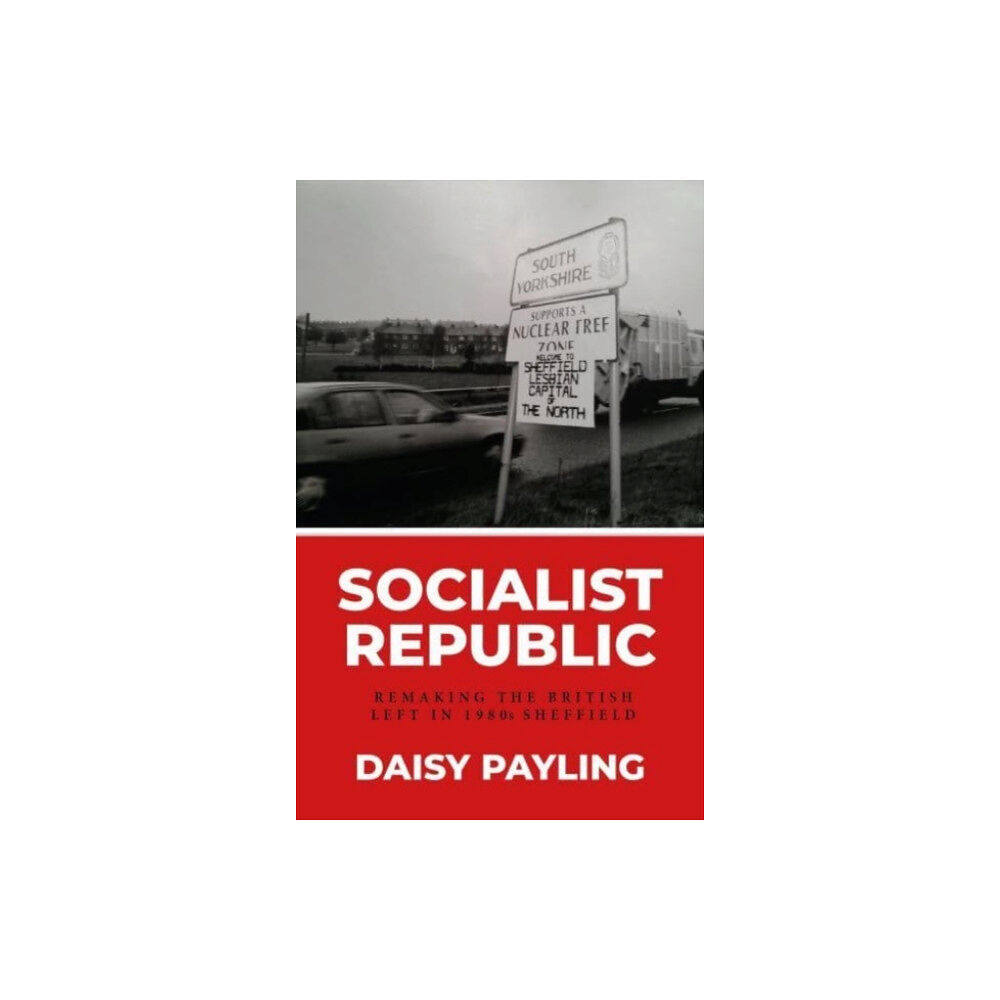 Manchester university press Socialist Republic (inbunden, eng)