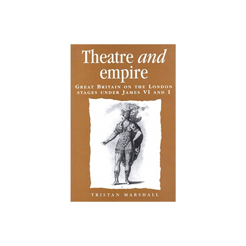 Manchester university press Theatre and Empire (häftad, eng)