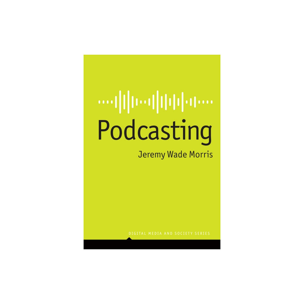 John Wiley And Sons Ltd Podcasting (inbunden, eng)