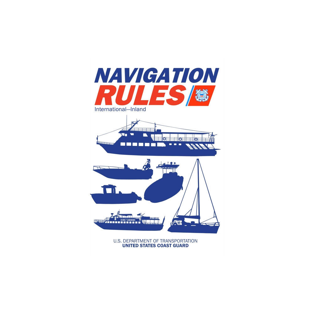 Skyhorse Navigation Rules and Regulations Handbook: International-Inland (häftad, eng)