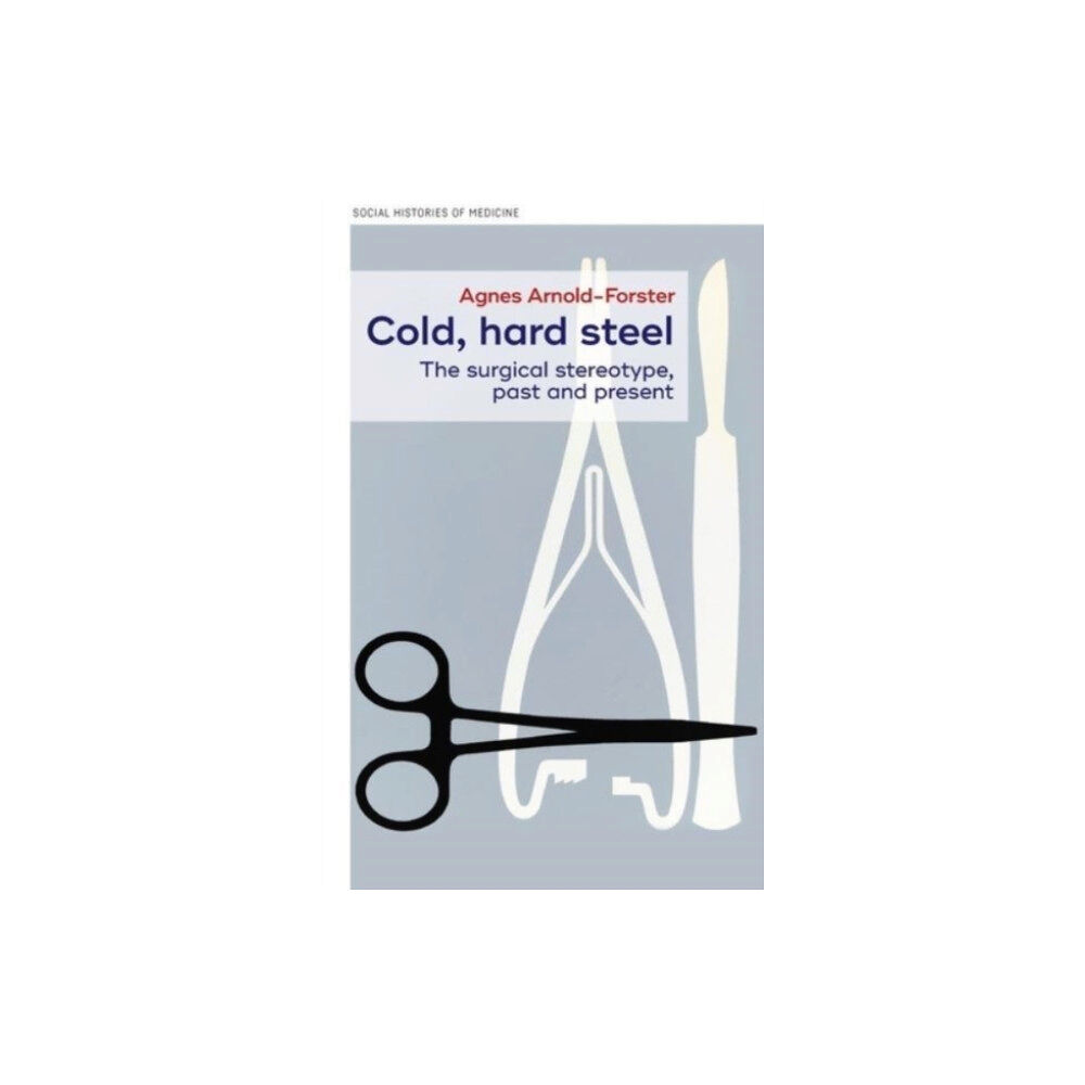 Manchester university press Cold, Hard Steel (inbunden, eng)