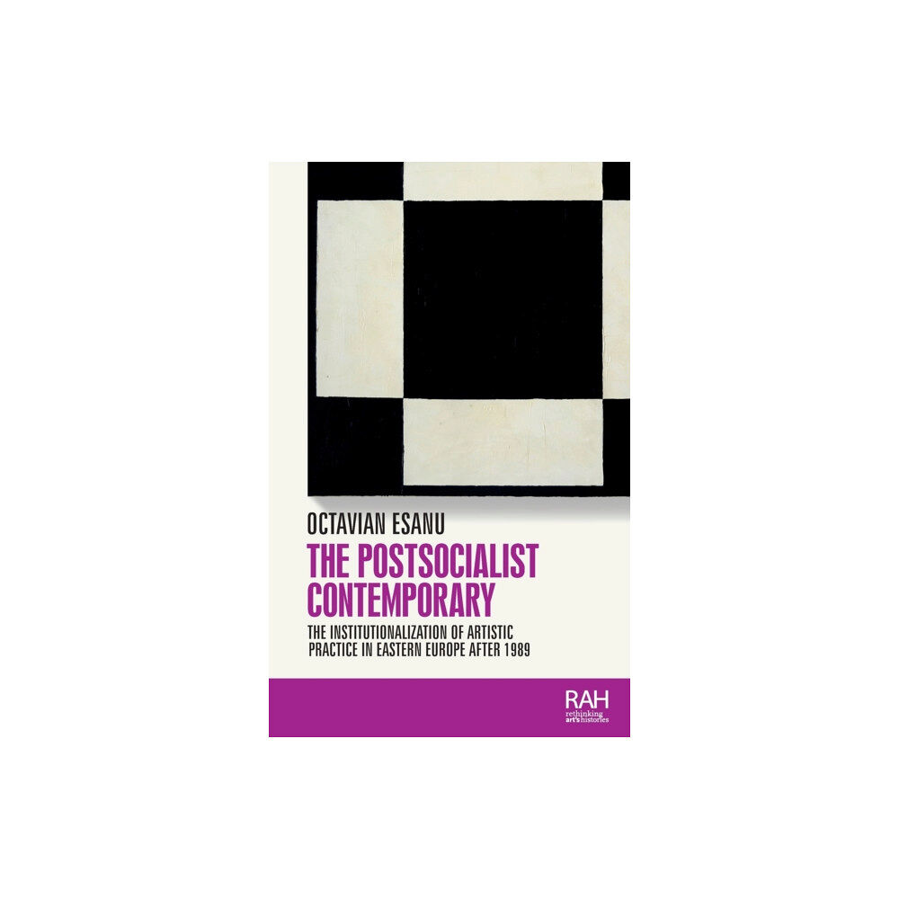 Manchester university press The Postsocialist Contemporary (inbunden, eng)