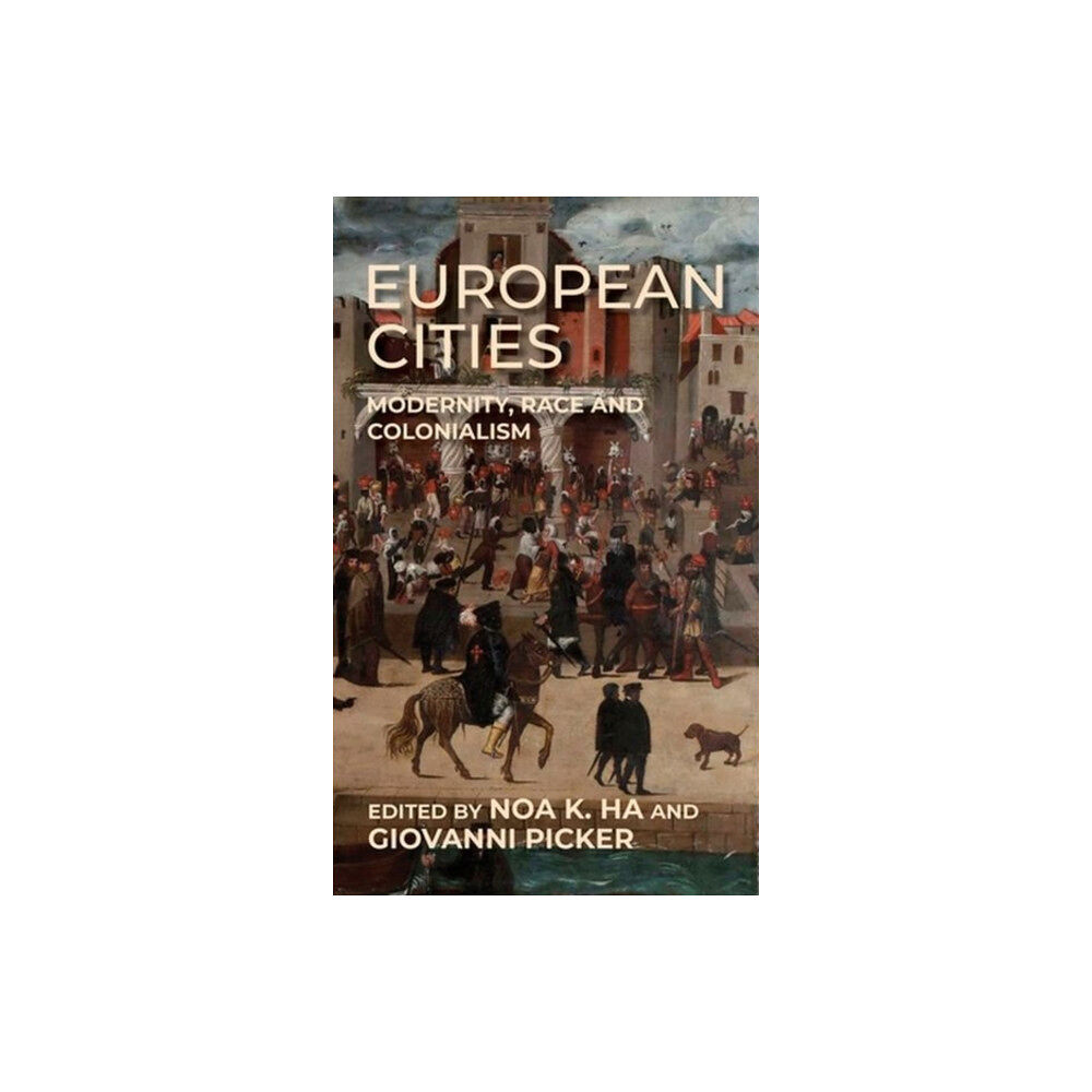 Manchester university press European Cities (inbunden, eng)