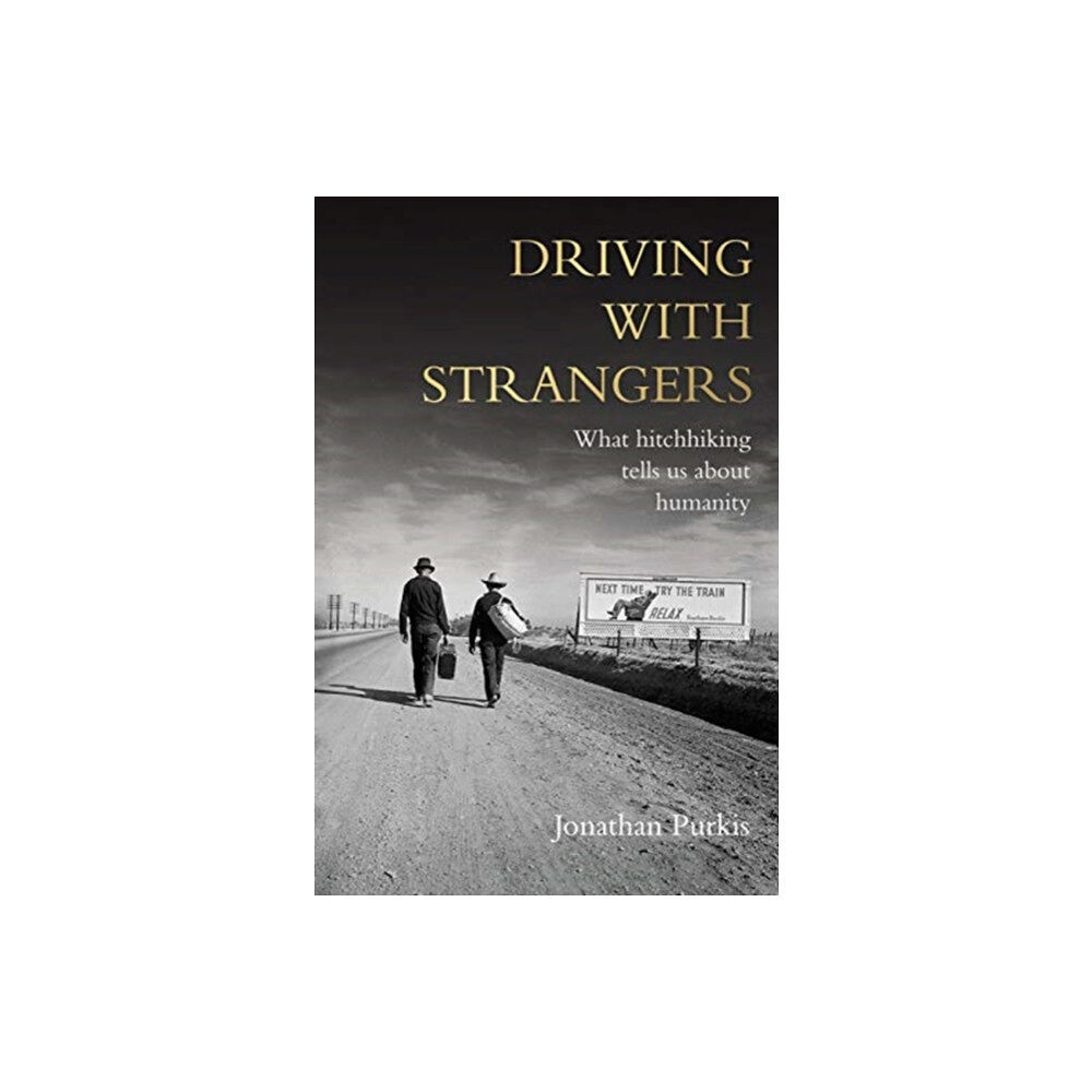 Manchester university press Driving with Strangers (inbunden, eng)