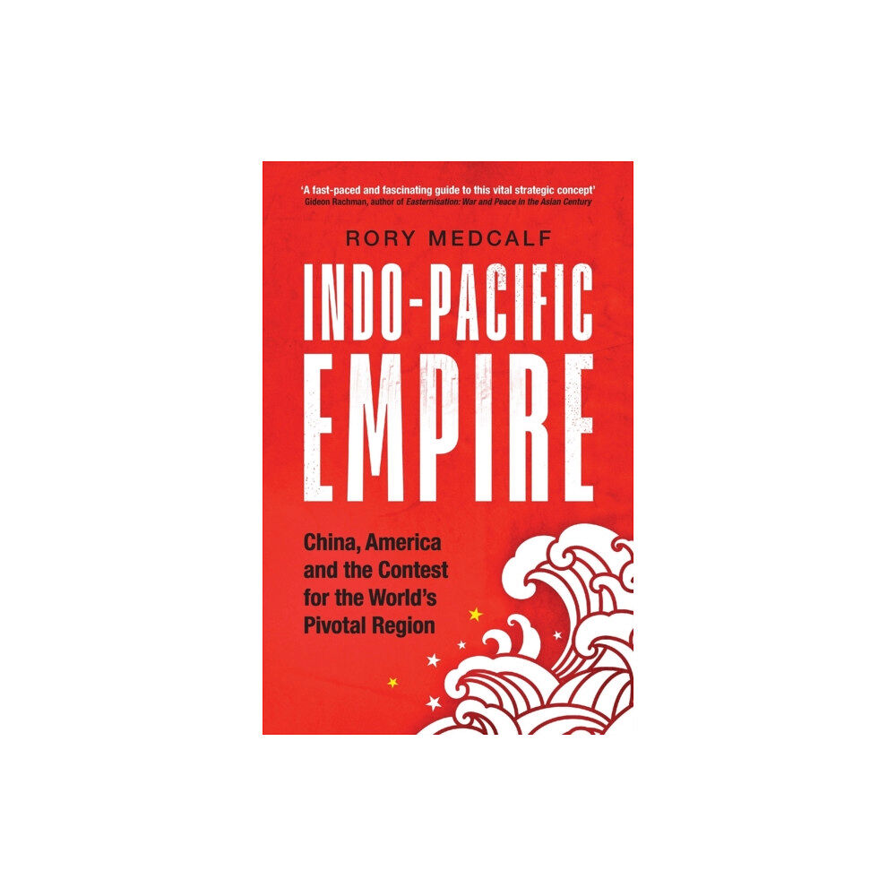 Manchester university press Indo-Pacific Empire (häftad, eng)