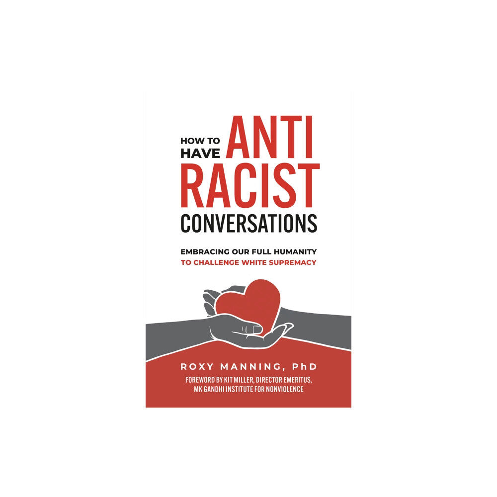 Berrett-Koehler Publishers How to Have Antiracist Conversations (häftad, eng)