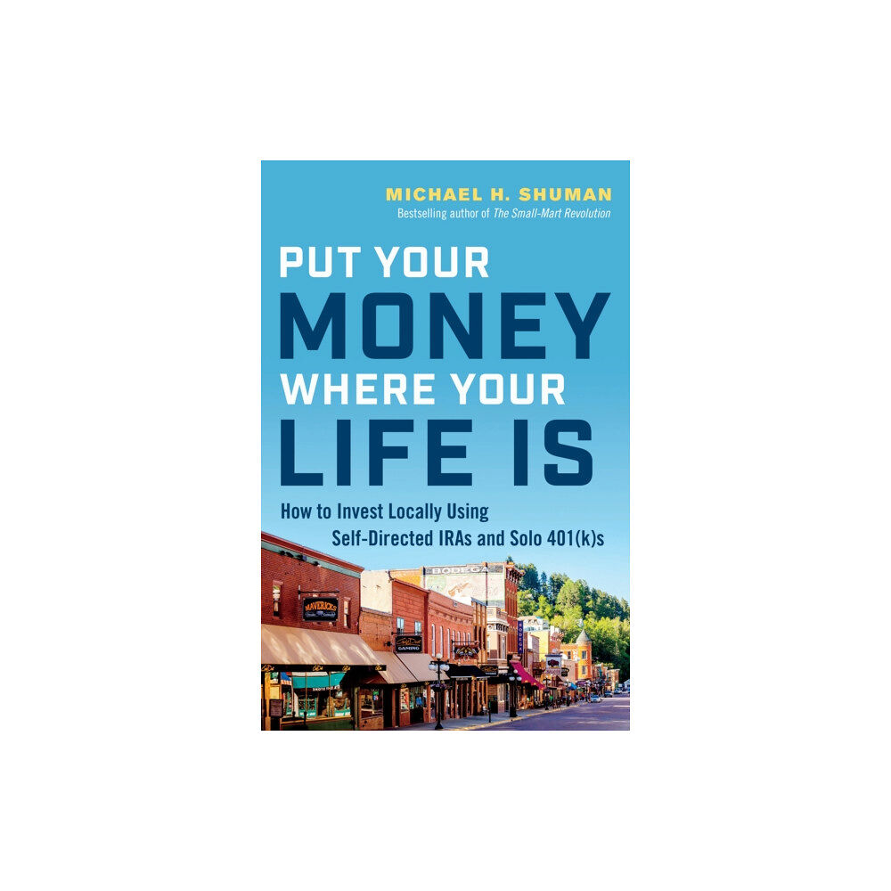 Berrett-Koehler Publishers Put Your Money Where Your Life Is (häftad, eng)