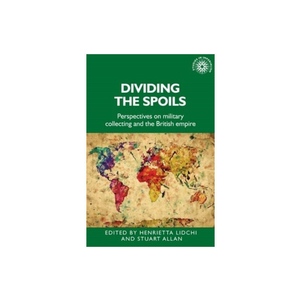 Manchester university press Dividing the Spoils (häftad, eng)