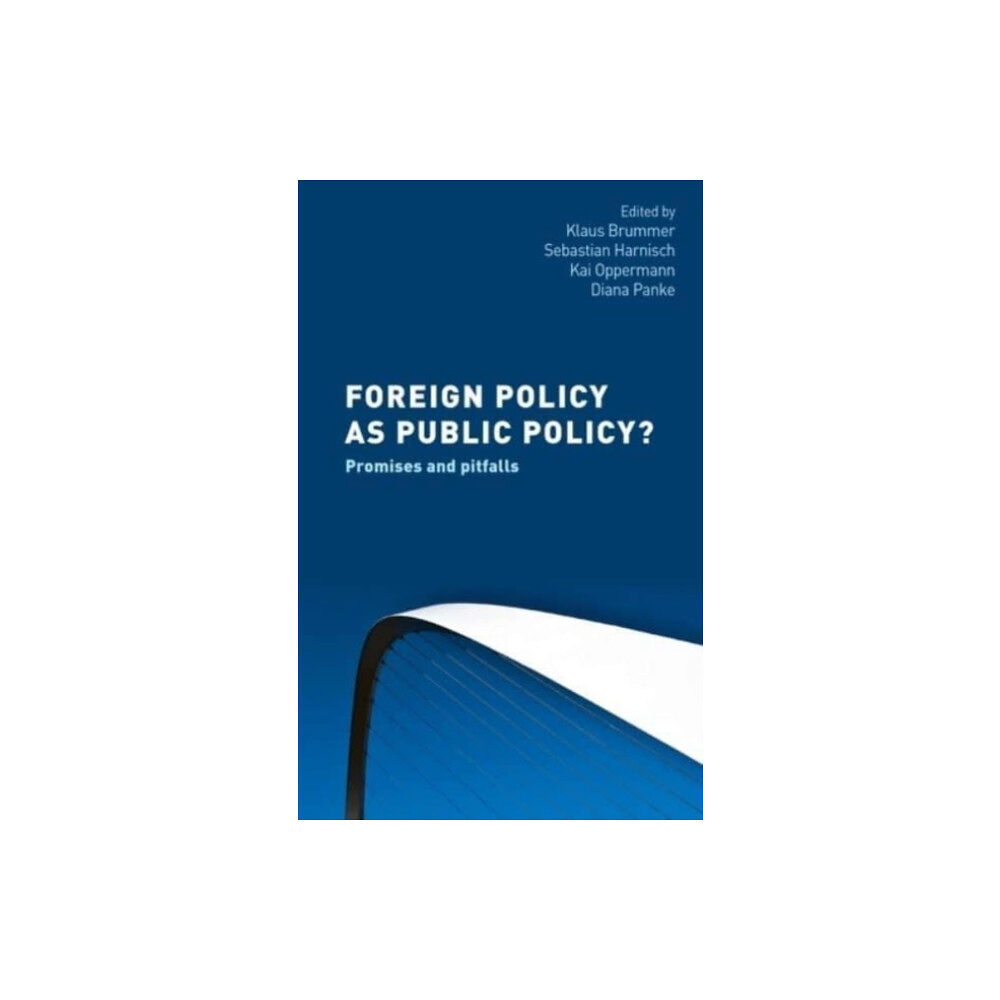 Manchester university press Foreign Policy as Public Policy? (häftad, eng)