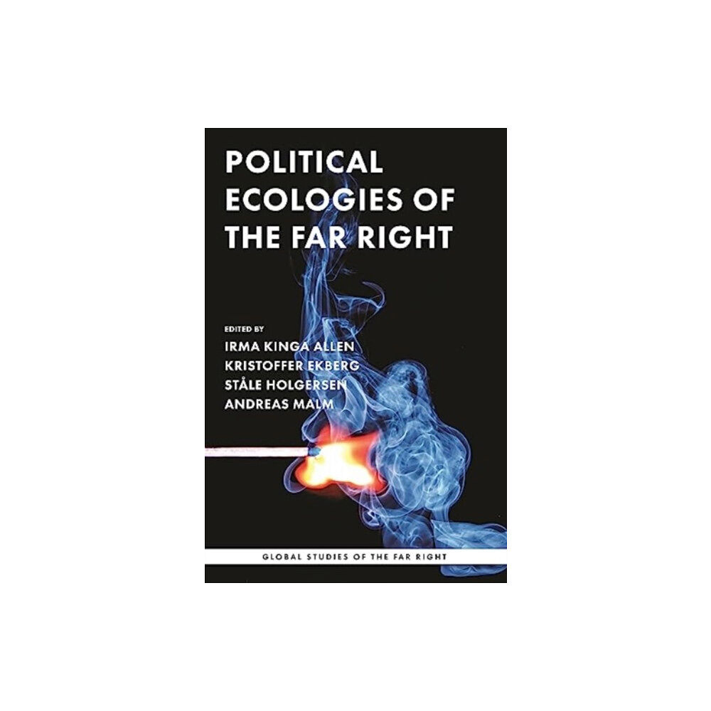 Manchester university press Political Ecologies of the Far Right (häftad, eng)