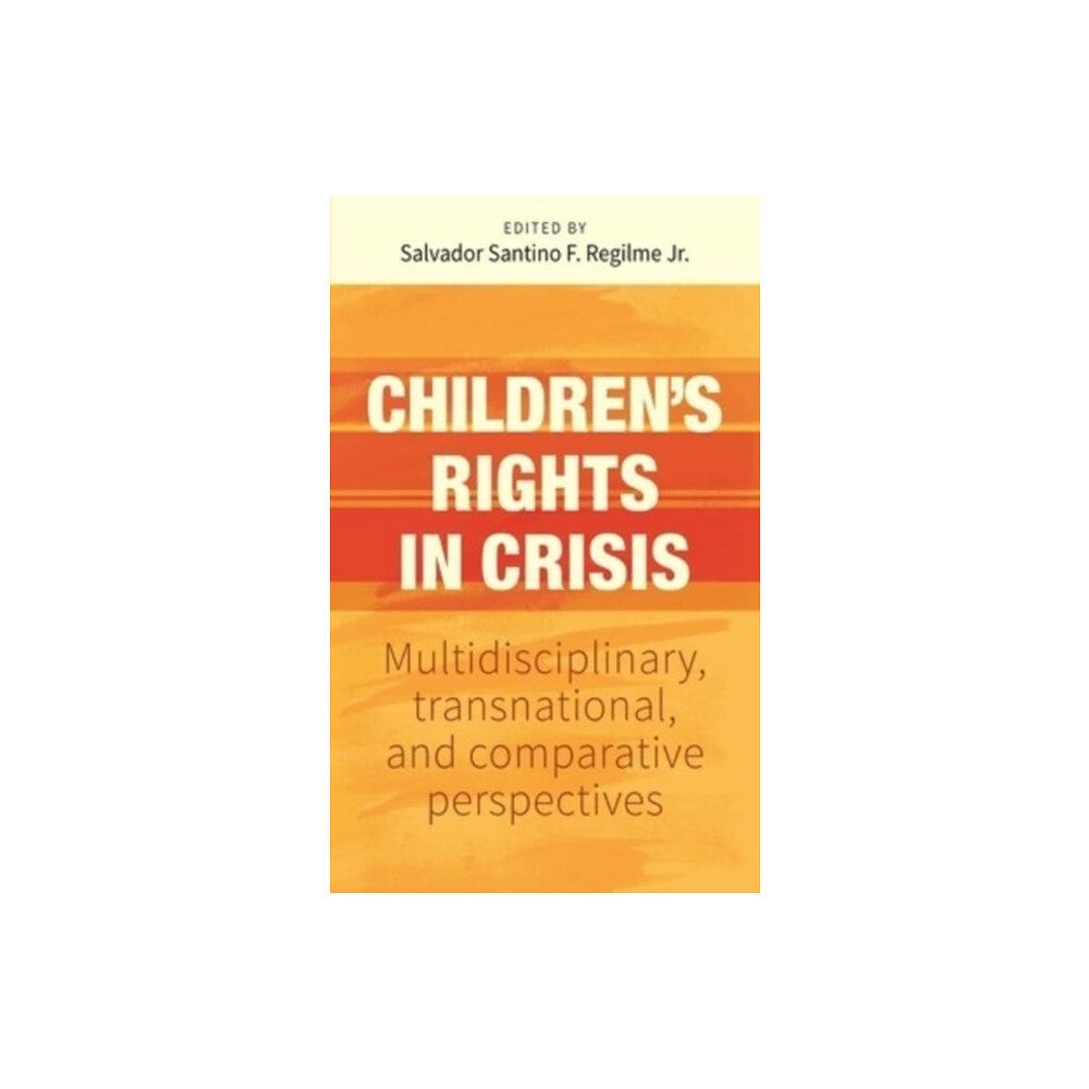 Manchester university press Children’S Rights in Crisis (inbunden, eng)