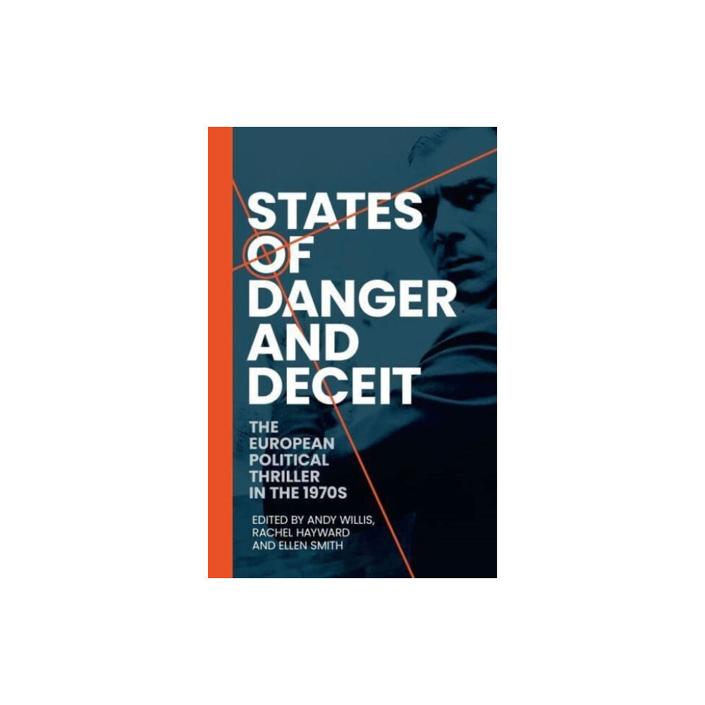 Manchester university press States of Danger and Deceit (häftad, eng)