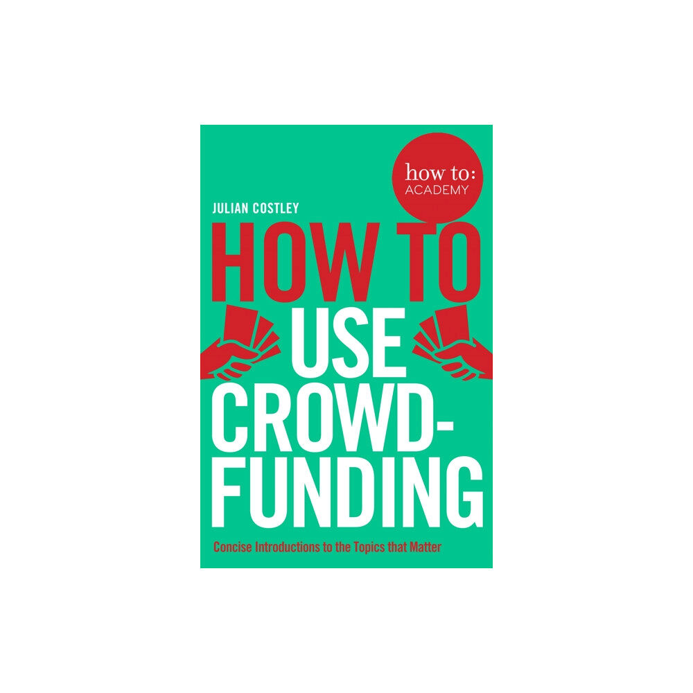 Pan Macmillan How To Use Crowdfunding (häftad, eng)