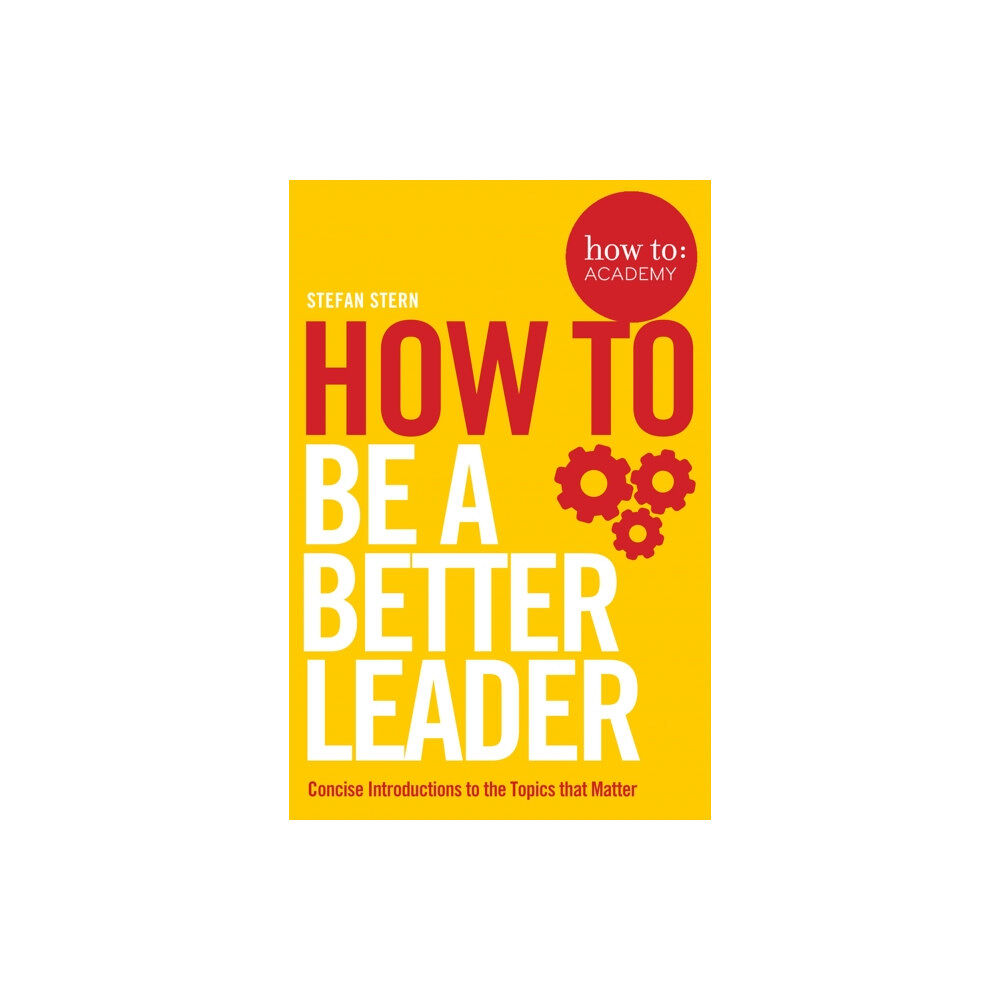 Pan Macmillan How to: Be a Better Leader (häftad, eng)