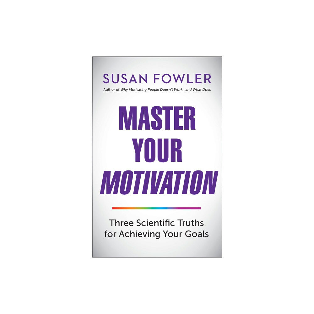 Berrett-Koehler Publishers Master Your Motivation (häftad, eng)