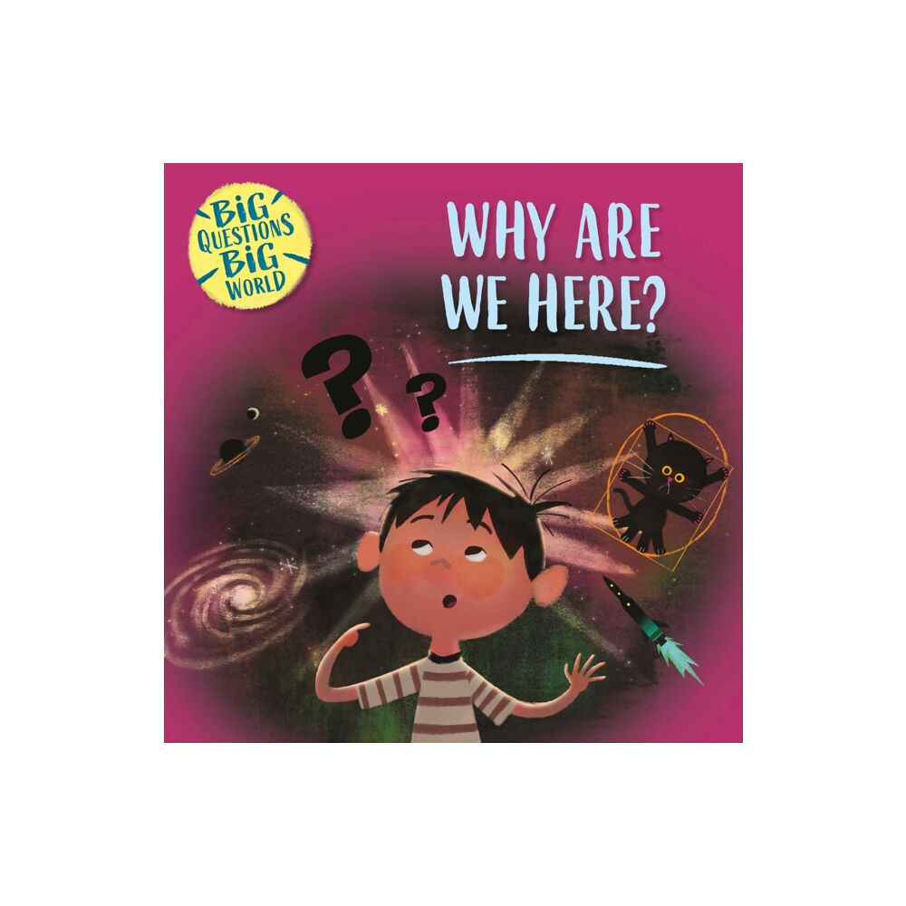 Hachette Children's Group Big Questions, Big World: Why are we here? (inbunden, eng)