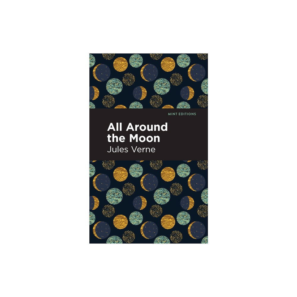 Mint Editions All Around the Moon (häftad, eng)